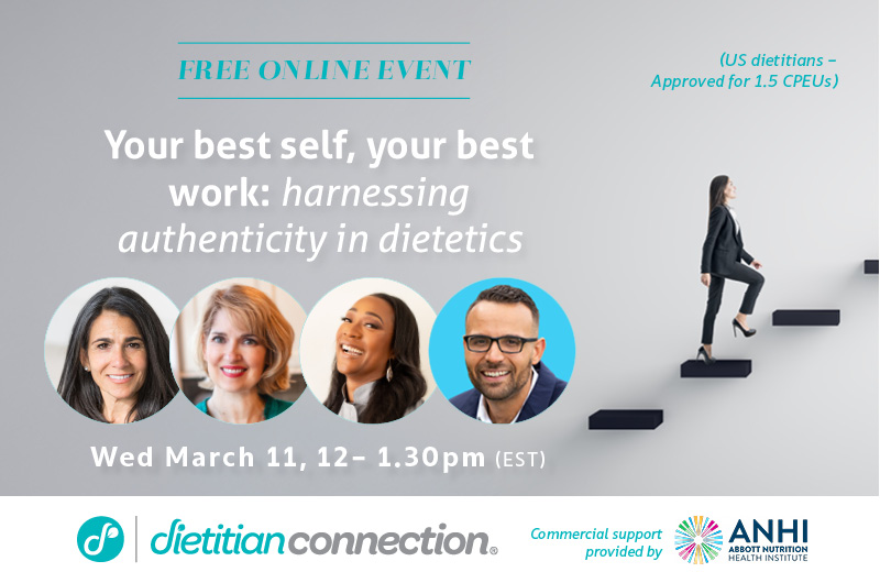 Your Best Self, Your Best Work: Harnessing Authenticity in Dietetics