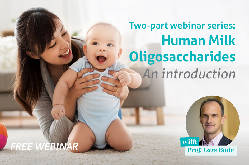 Two-part webinar series: Human Milk Oligosaccharides - An introduction