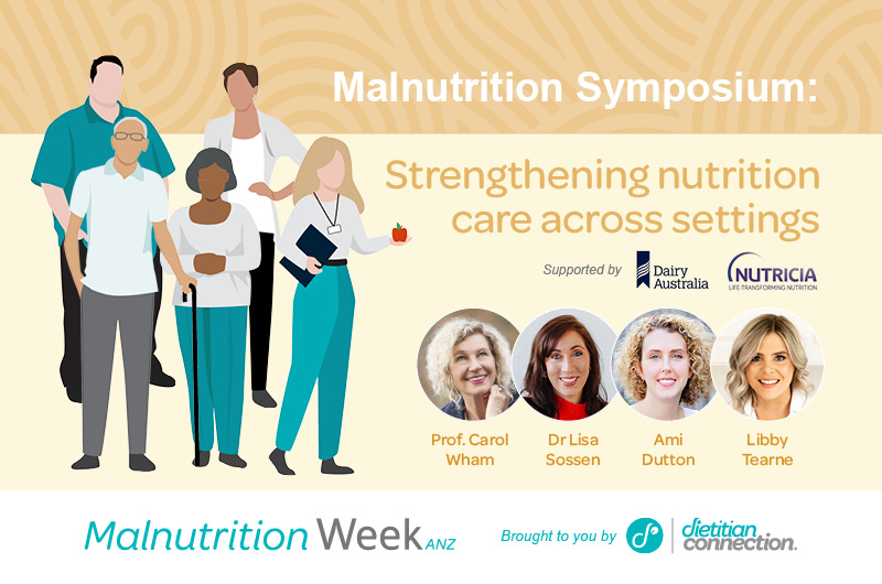 Malnutrition Symposium: Strengthening nutrition care across settings
