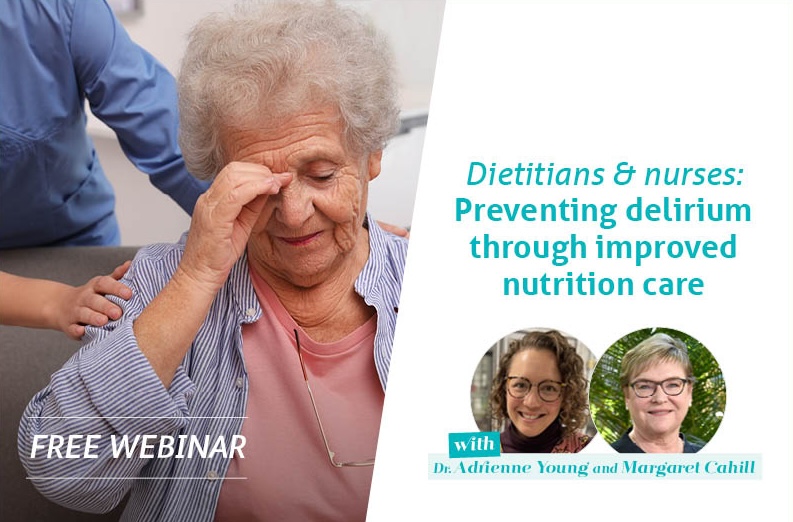 Dietitians and nurses preventing delirium webinar